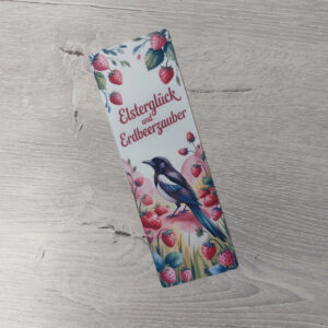 Lesezeichen Elsterglück und Erdbeerzauber